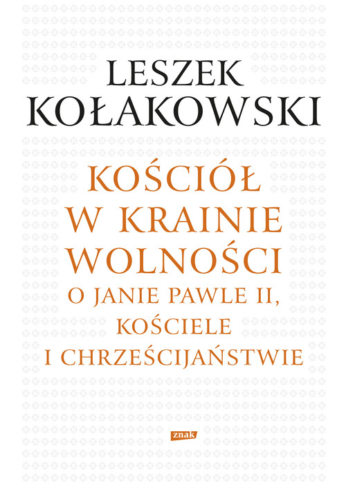 Kościół w krainie wolności i inne pisma