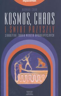Kosmos chaos i świat przyszły