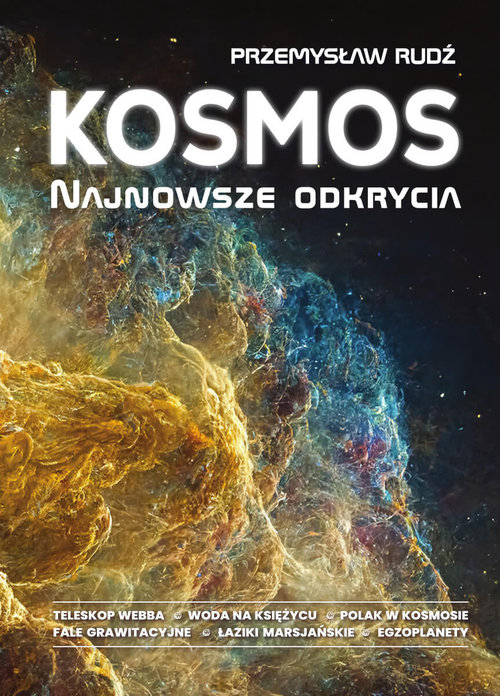 Kosmos. Najnowsze odkrycia