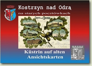 Kostrzyn nad Odrą na starych pocztówkach