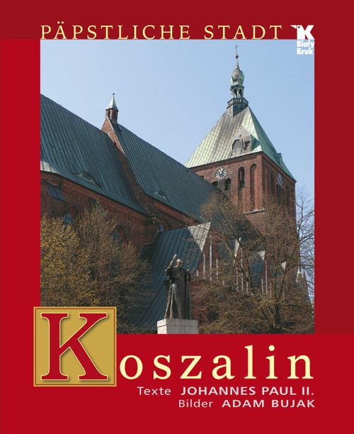 Koszalin. Miasto papieskie (wersja niemiecka)
