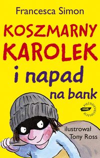 Koszmarny Karolek i napad na bank