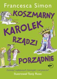 Koszmarny Karolek rządzi porządnie
