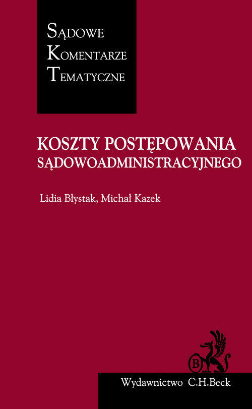 Sądowe Komentarze Tematyczne. Koszty w postępowaniu sądowoadministracyjnym