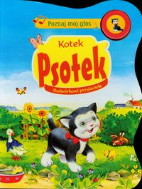 Kotek Psotek Podwórkowi przyjaciele