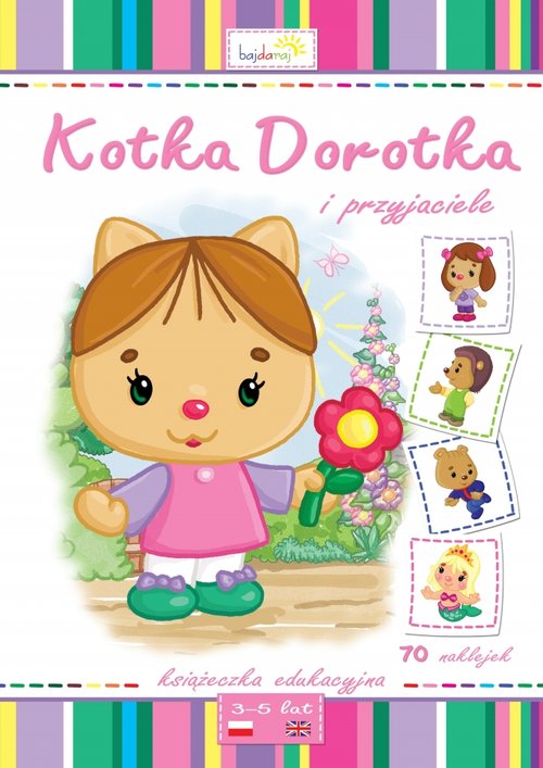 Kotka Dorotka i przyjaciele. Książeczka edukacyjna + 70 naklejek