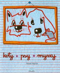 Koty psy myszy