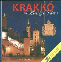 Krakkó A Kiralyi Varos Kraków wersja węgierska