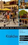 KRAKÓW MIASTA DLA CIEKAWYCH