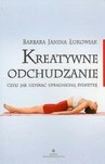 Kreatywne odchudzanie, czyli jak uzyskać upragnioną sylwetkę