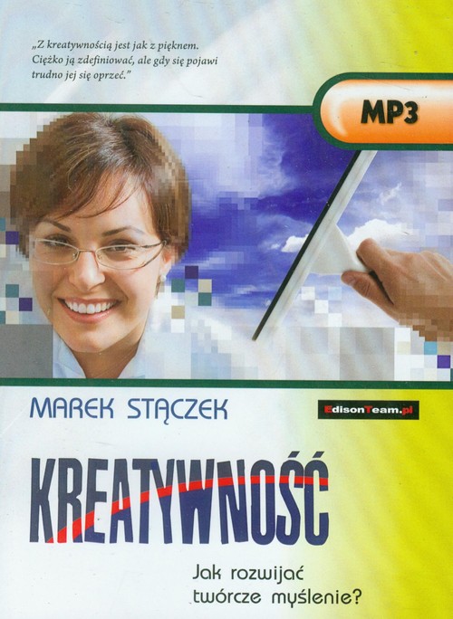 Kreatywność. Jak rozwijać twórcze myślenie? Książka audio CD MP3
