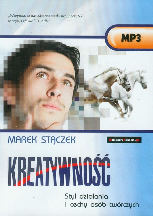 Kreatywność. Styl działania i cechy osób twórczych. Książka audio CD MP3