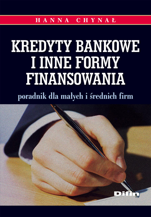 Kredyty bankowe i inne formy finansowania