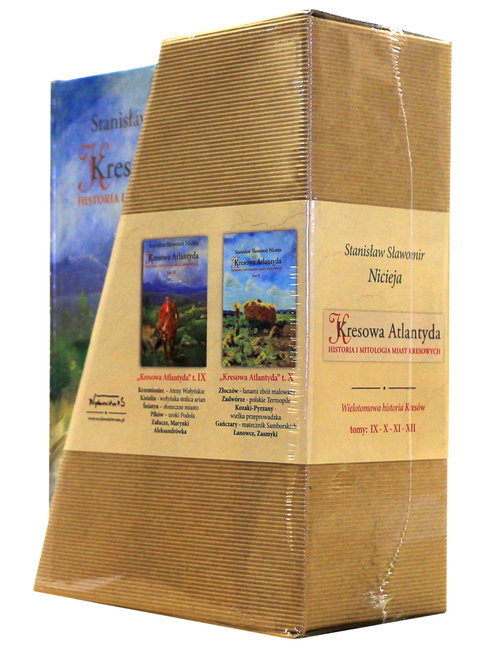 Kresowa Atlantyda Historia i mitologia miast kresowych Komplet. Tom IX-XII