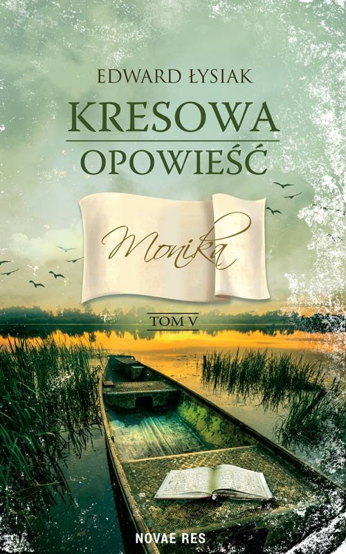 Kresowa opowieść Tom 5 Monika