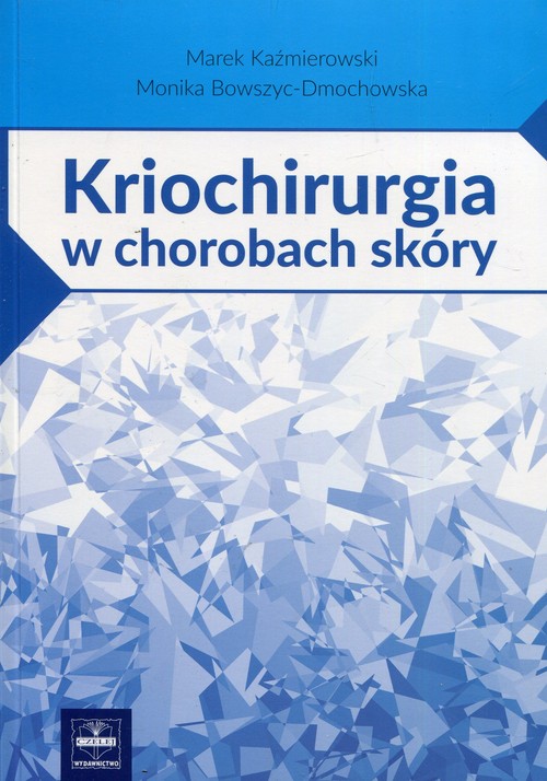 Kriochirurgia w chorobach skóry