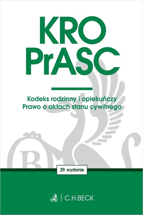 KRO PrASC Kodeks rodzinny i opiekuńczy. Prawo o aktach stanu cywilnego