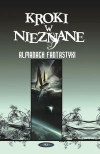 Kroki w nieznane 2007 tom 3