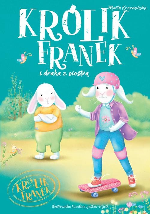 Królik Franek i draka z siostrą Tom 7