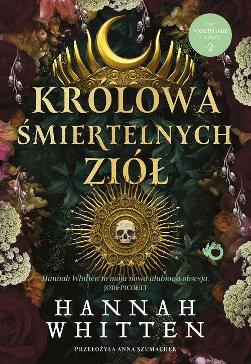 Królowa śmiertelnych ziół Tom 2 trylogii The nightshade crown