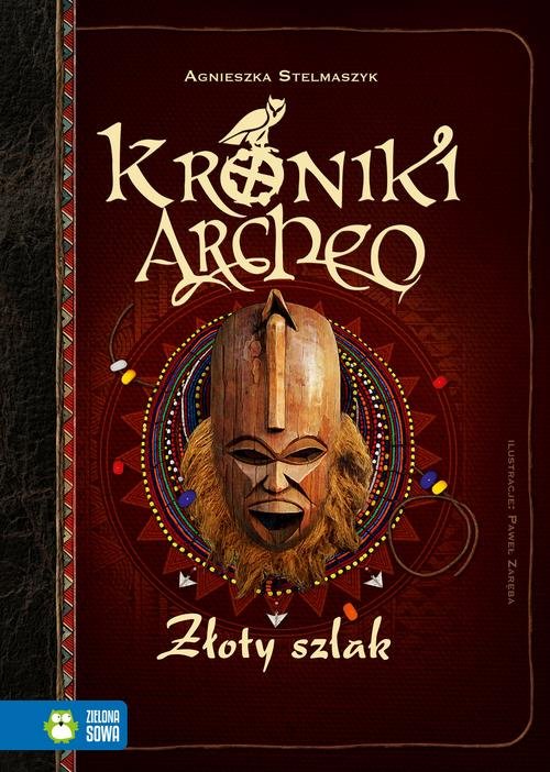 Kroniki Archeo Złoty szlak