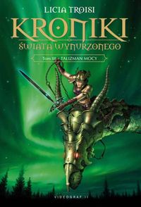 Kroniki Świata Wynurzonego t.3