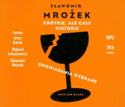 Krótkie, ale całe historie. Opowiadana wybrane - książka audio na CD