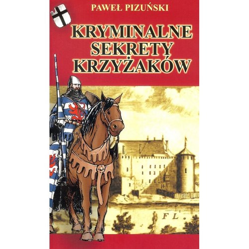 Kryminalne Sekrety Krzyżaków