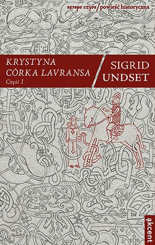 Krystyna córka Lavransa. Tomy 1-2