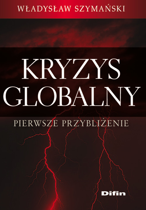 Kryzys globalny Pierwsze przybliżenie