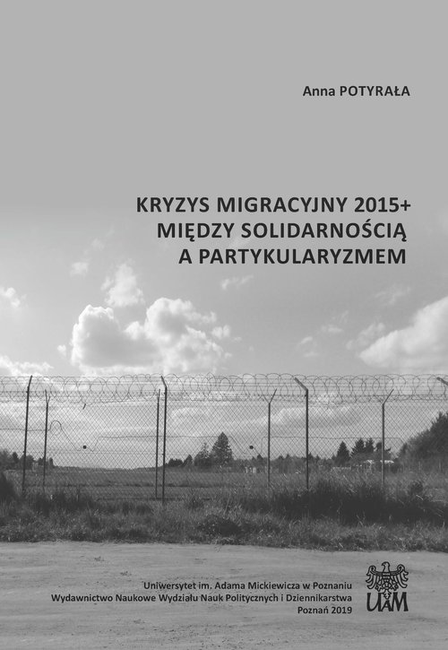 Kryzys migracyjny 2015+ między solidarnością a partykularyzmem