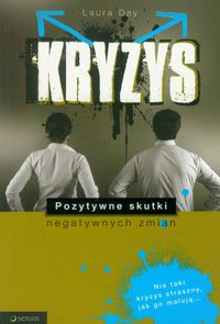 Kryzys. Pozytywne skutki negatywnych zmian