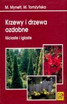 KRZEWY I DRZEWA OZDOBNE LIŚCIASTE I IGLASTE