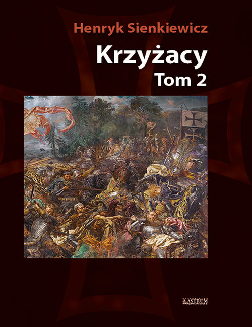 Krzyżacy Tom 2