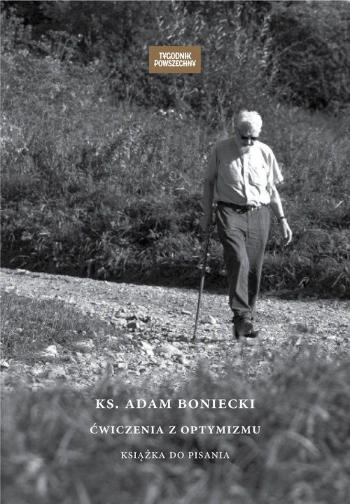 Ks. Adam Boniecki Ćwiczenia z optymizmu Książka do pisania