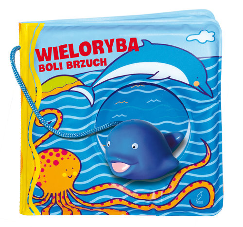 Książeczka kąpielow Wieloryba boli brzuch
