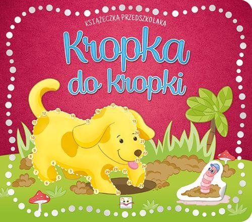 Książeczka przedszkolaka. Kropka do kropki