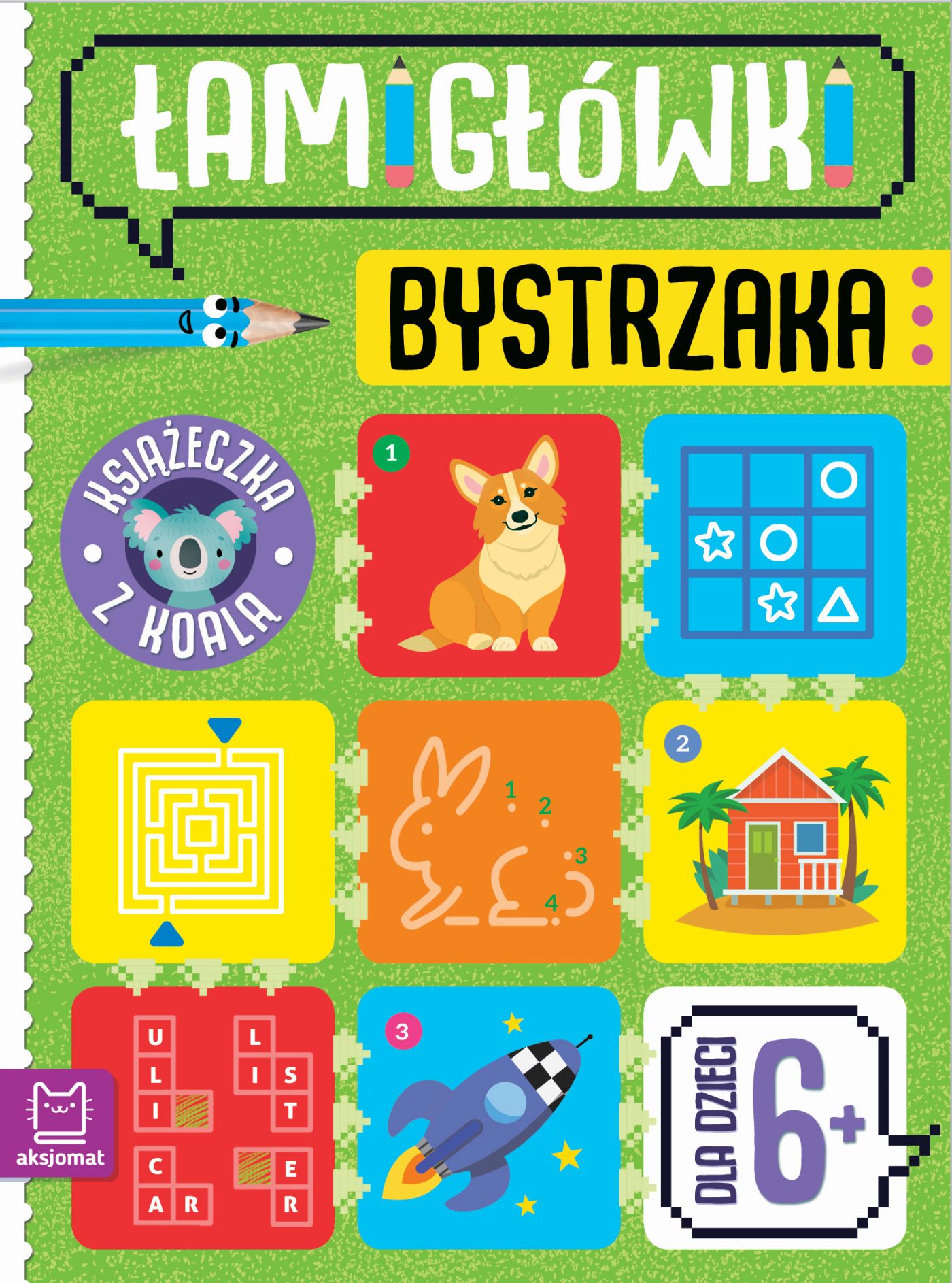 Książeczka z koalą. Dla dzieci 6+. Łamigłówki bystrzaka