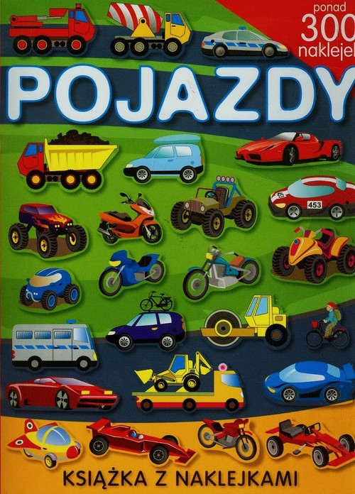 Książka z naklejkami. Pojazdy + 300 naklejek