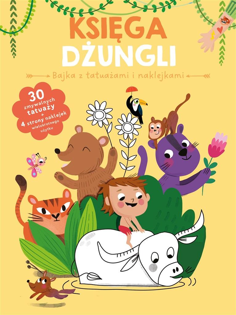 Księga dżungli. Bajka z tatuażami i naklejkami