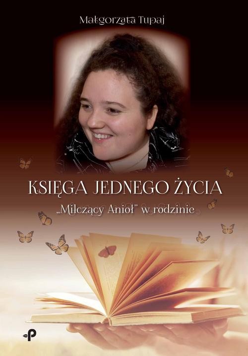 Księga jednego życia. "Milczący Anioł" w rodzinie