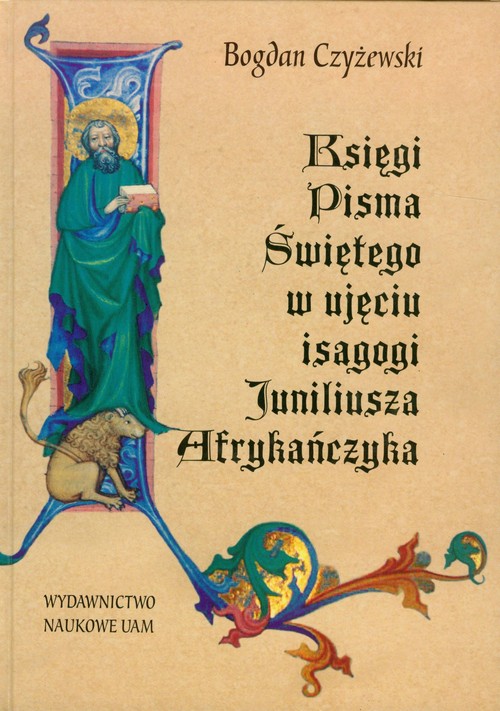 Księgi pisma świętego w ujęciu isagogi Juniliusza Afrykańczyka