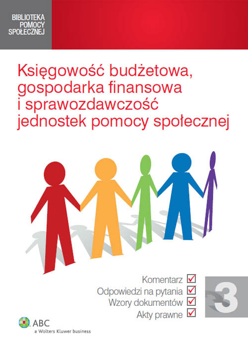 Księgowość budżetowa, gospodarka finansowa i sprawozdawczość jednostek pomocy społecznej