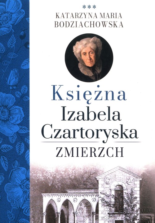 Księżna Izabela Czartoryska. Zmierzch