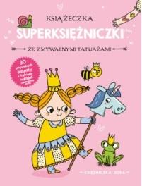 Księżniczka Zosia. Książeczka z superksiężniczki