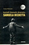 KSZTAŁT LITERACKI DRAMATU SAMUELA BECKETTA