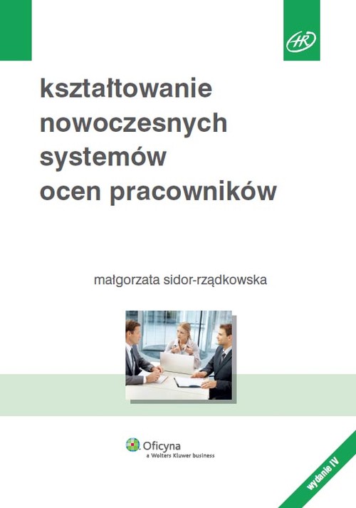 Kształtowanie nowoczesnych systemów ocen pracowników
