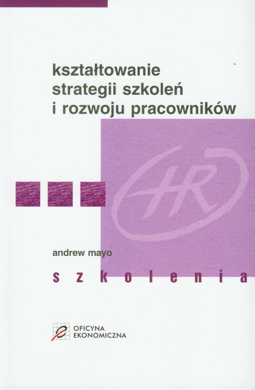 Kształtowanie strategii szkoleń i rozwoju pracowników