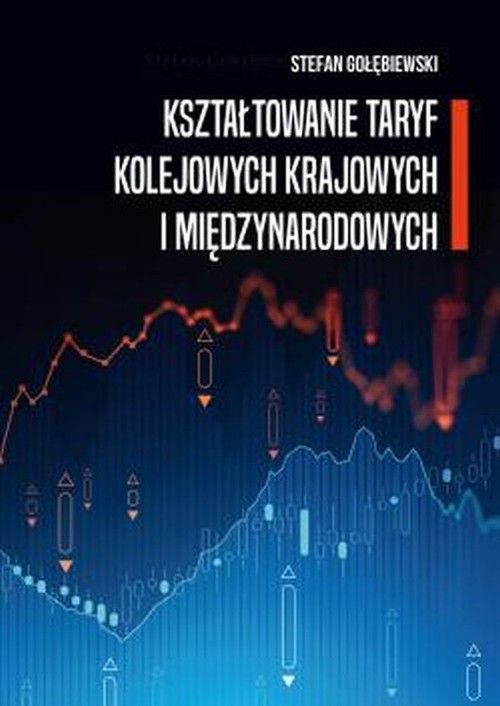 Kształtowanie taryf kolejowych krajowych i międzynarodowych