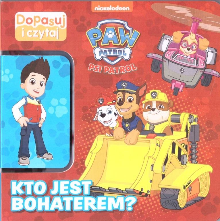 Kto jest bohaterem. Psi Patrol. Dopasuj i Czytaj